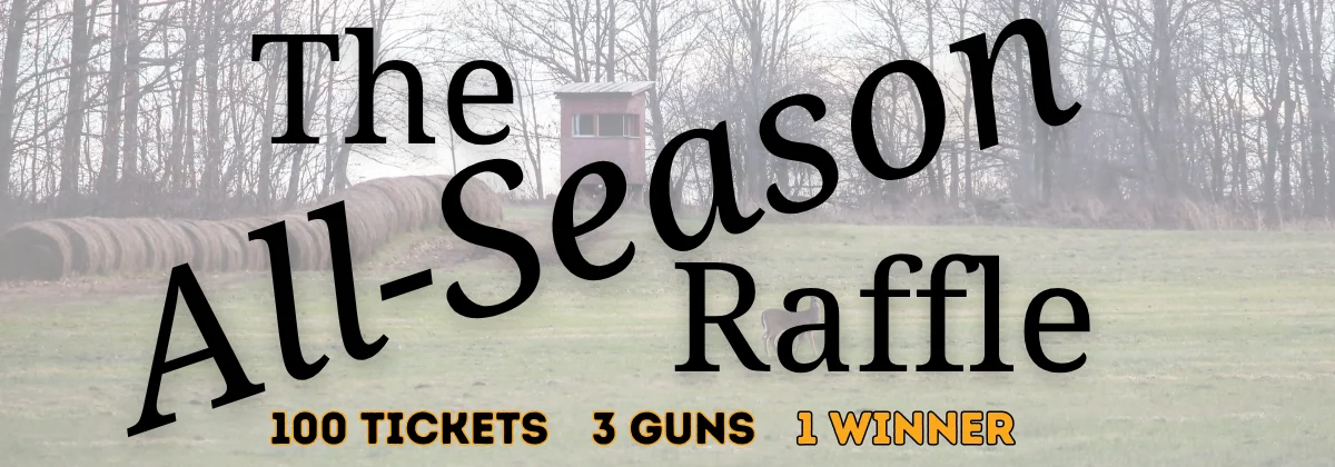 SC Hunters for the Hungry — The All-Season Raffle. 100 Tickets, 3 Guns, 1 Winner. Drawn live August 8th.
